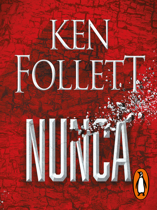 Title details for Nunca by Ken Follett - Available